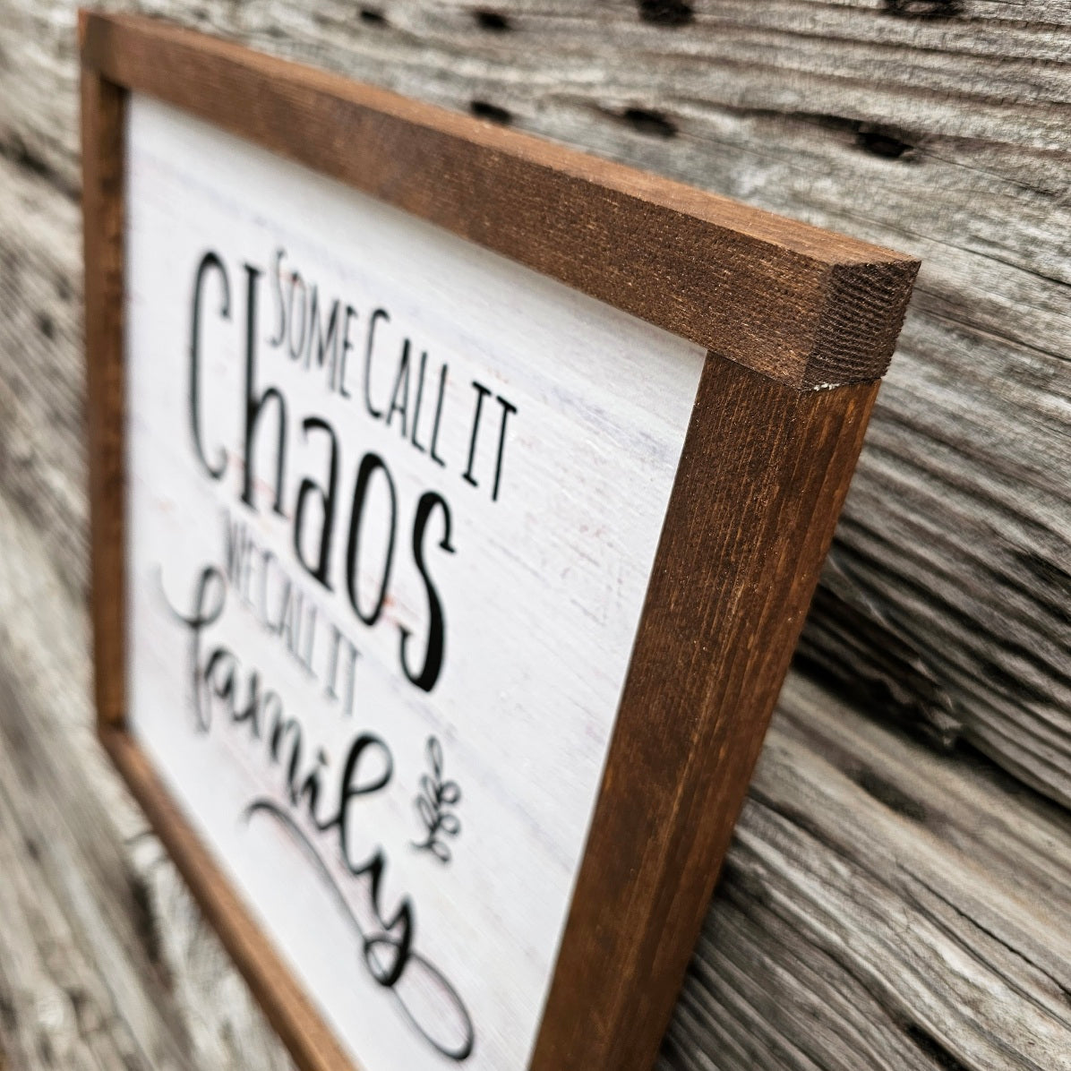Family sign - Some call it Chaos We call it Family - Rustiva