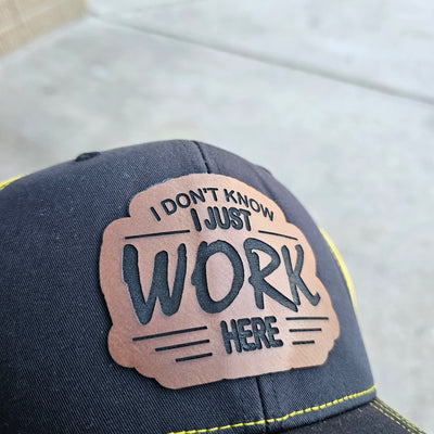 I don't know I just Work here Hat - Richardson 112 Trucker - Semper-KIK