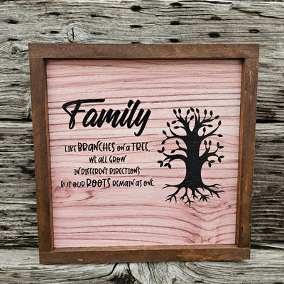 Family sign - Family is like Branches - Rustiva