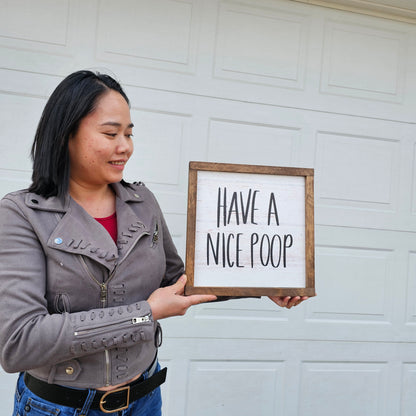 "Have a nice Poop" sign - Bathroom sign - Rustiva