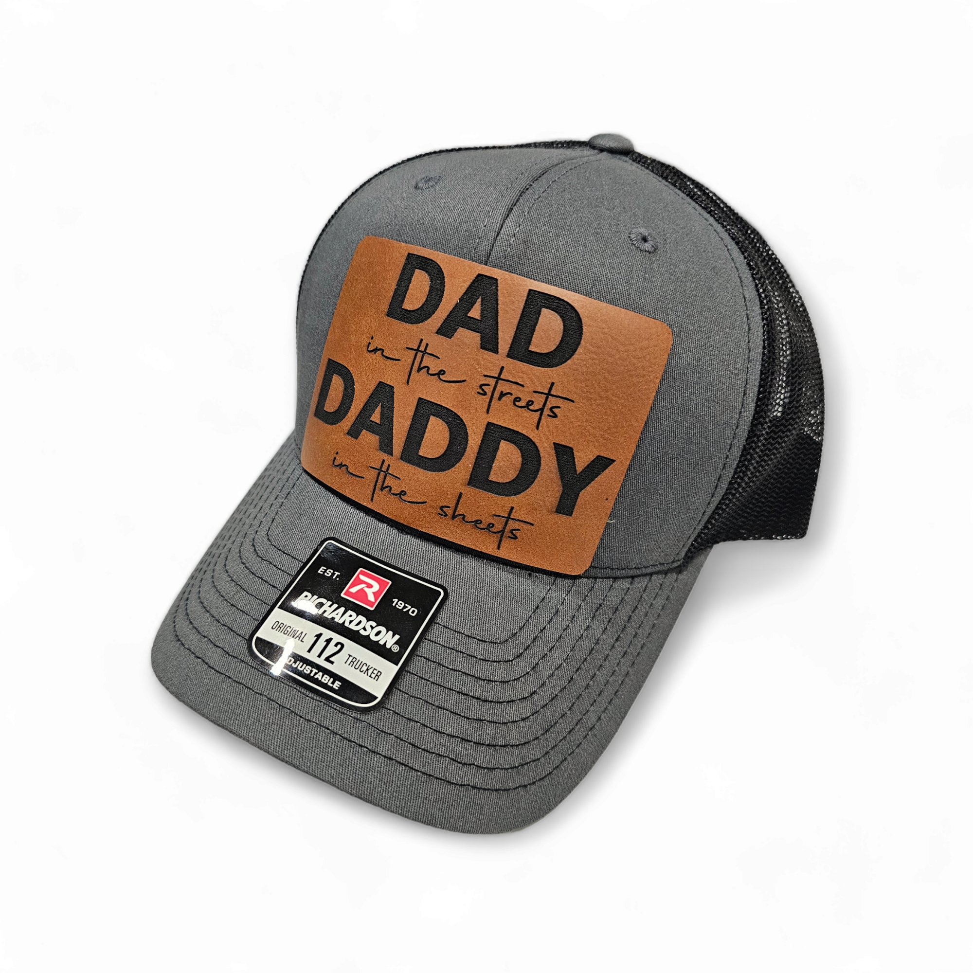 Dad in the streets Daddy in the sheets Hat - Richardson 112 Trucker - Semper-KIK