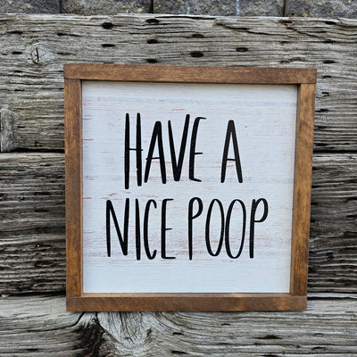 "Have a nice Poop" sign - Bathroom sign - Rustiva