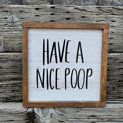 "Have a nice Poop" sign - Bathroom sign - Rustiva